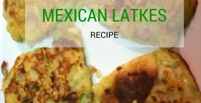 Mexican Potato Latkes: Half-Assed Recipe
