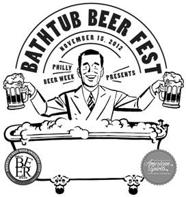Bathtub Beer Fest: Enjoy Local Craft Brewers (by Philly Beer Week)