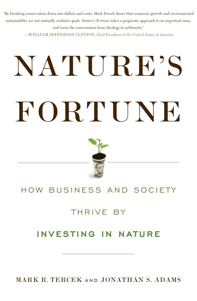 Nature's Fortune by Mark Tercek CEO Nature Conservancy