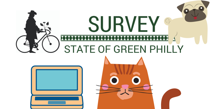 State of Green Philly: Take Our Reader Survey & Win a Prize.