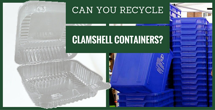 Can I Recycle Plastic Clamshell Containers?