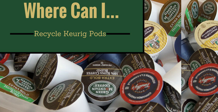 Where Can I Recycle Keurig Coffee Pods?