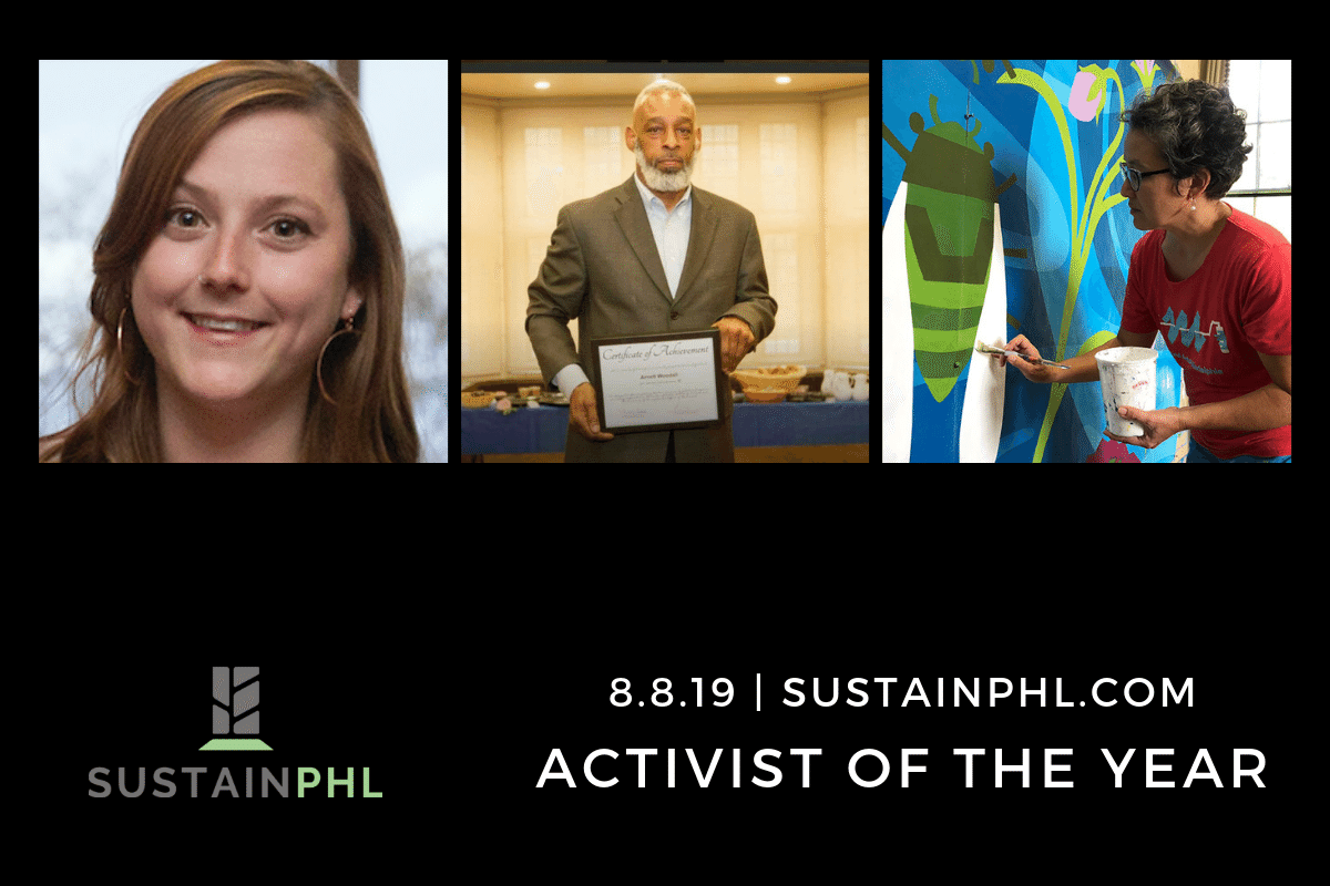 Meet the SustainPHL Nominees: Activist of the Year