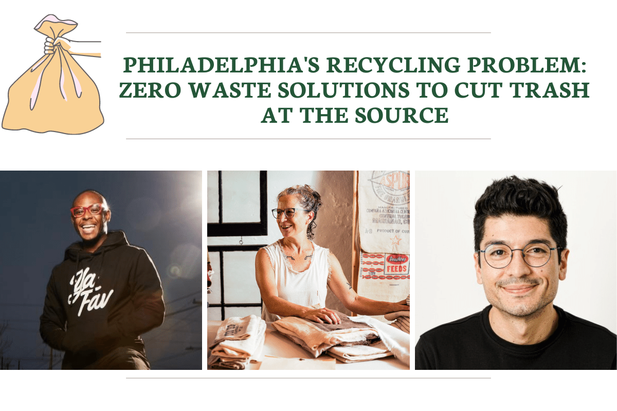 New event: Philadelphia’s Recycling Problem: Zero Waste Solutions to Cut Trash at the Source