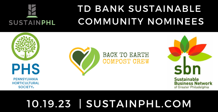 Meet the SustainPHL TD Bank Sustainable Communities nominees for 2023